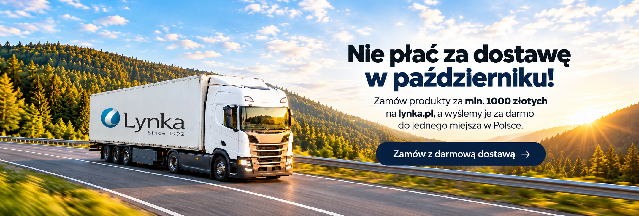 Lynka Polska - Nie płać za dostawę do końca października! Zamów produkty za min. 1000 złotych na lynka.pl a wyślemy je za darmo do jednego miejsca w Polsce.