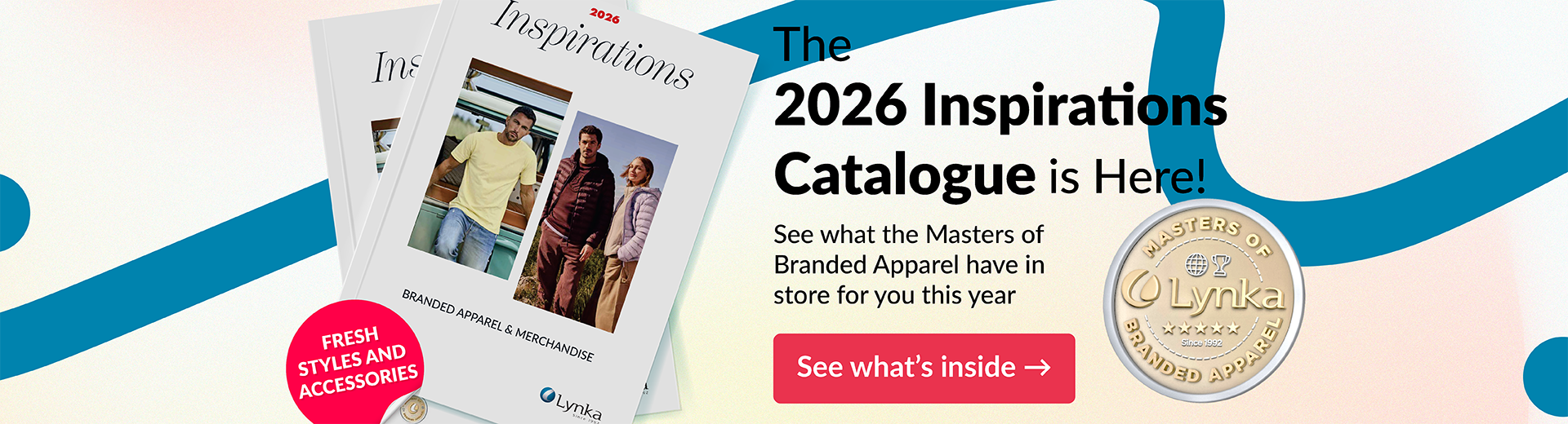 Lynka banner promoting the 2026 Inspirations catalogue; catalogue covers with branded apparel and a call-to-action.