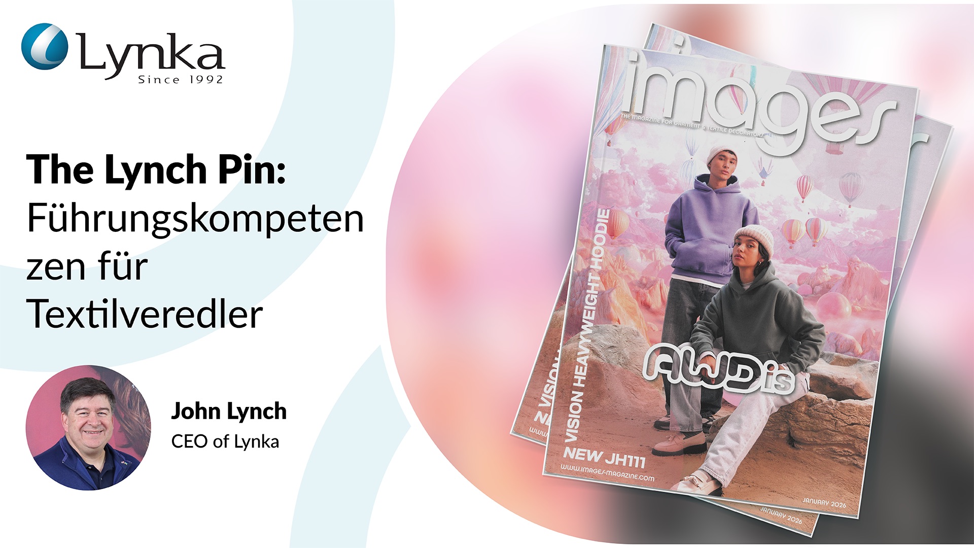Grafika promocyjna Lynka: „The Lynch Pin: Leadership Lessons”. Po lewej portret Johna Lyncha, po prawej okładki styczniowego wydania Images Magazine z 2026 roku.