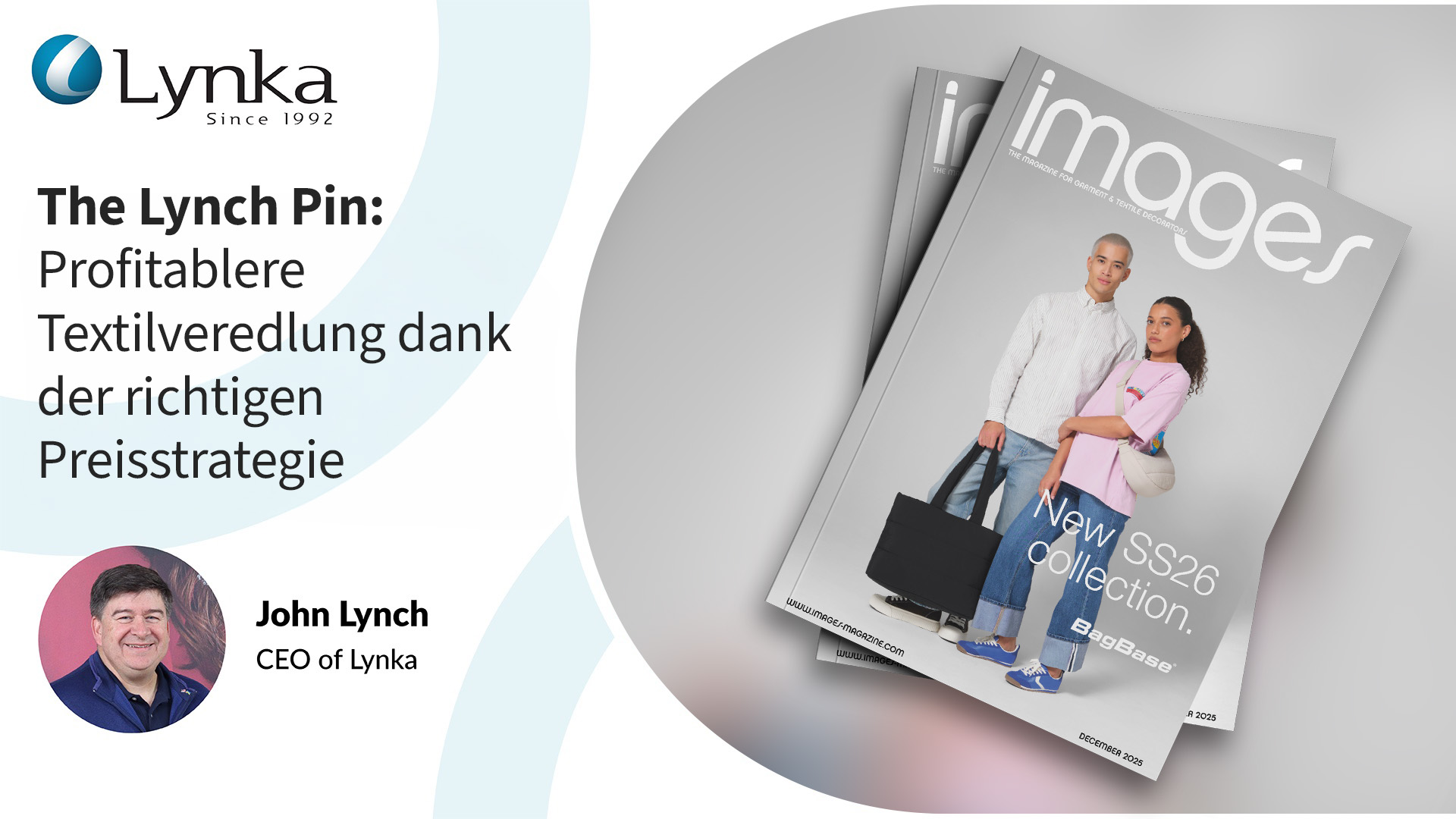 John Lynch von Lynka schreibt in einem Artikel aus der Reihe „The Lynch Pin“ über Preisstrategien und Profitabilität in der Textilveredelung.