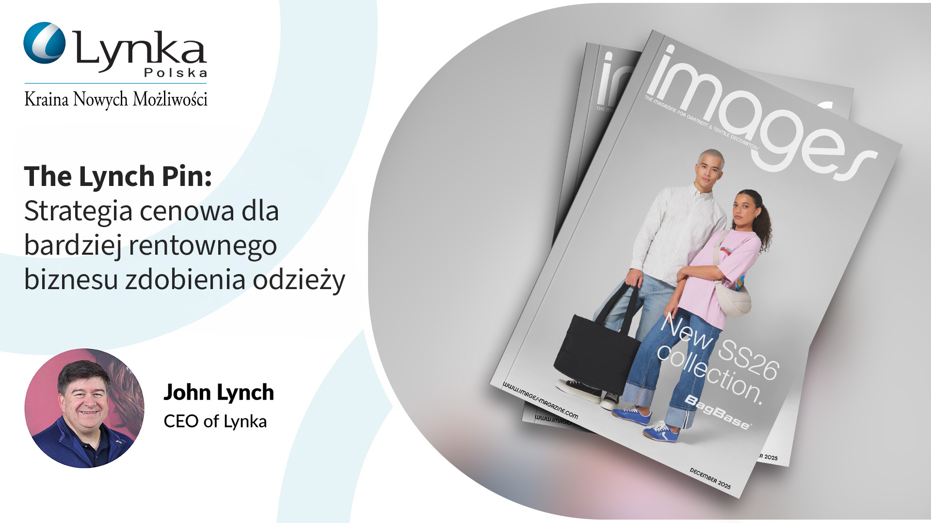 John Lynch z Lynka przedstawiony w artykule The Lynch Pin poświęconym strategii cenowej i rentowności w biznesie zdobienia odzieży.