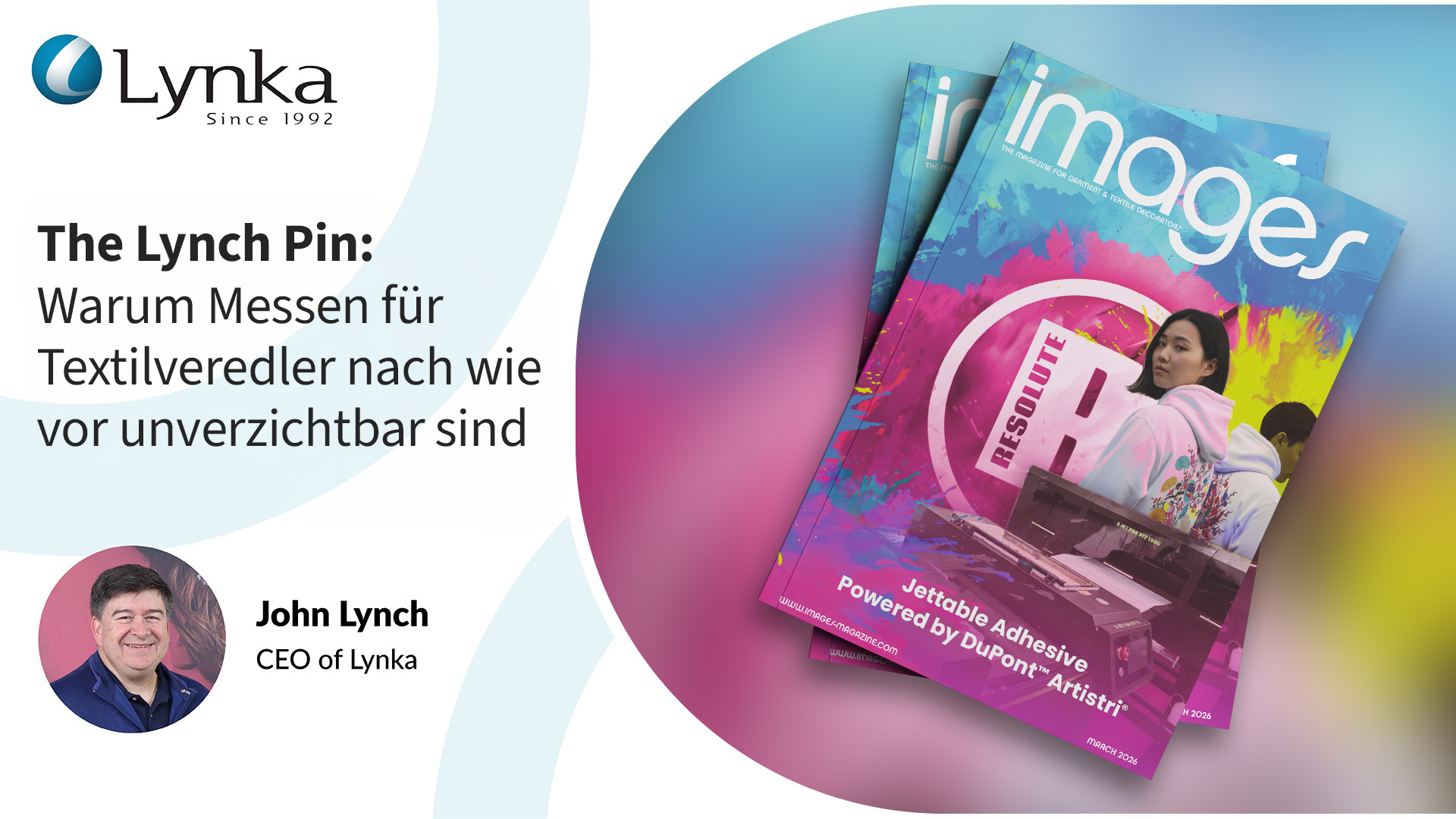 John Lynch von Lynka schreibt in einem Artikel aus der Reihe „The Lynch Pin“ über Fachmessen und ihren Einfluss auf das Geschäftswachstum für Textilveredler und Anbieter von Werbeartikeln.
