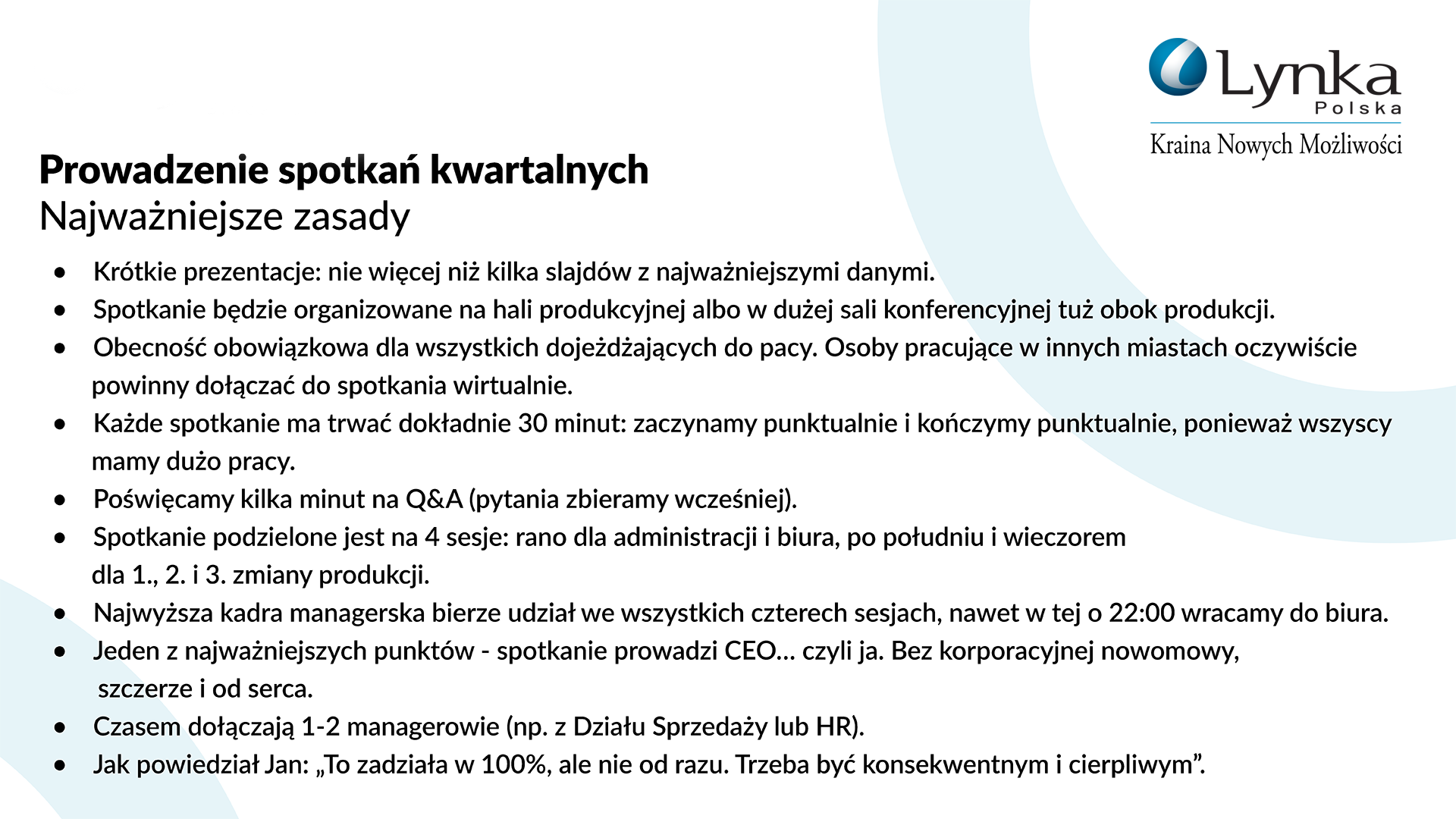 Prezentacja Lynki prezentująca najważniejsze wnioski z kwartalnych spotkań firmowych, obejmująca format, harmonogram i uczestnictwo zespołu.