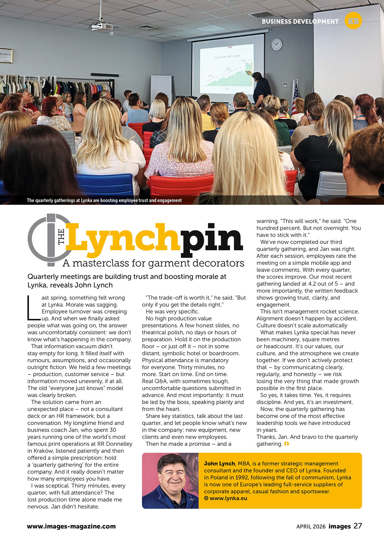Der Artikel von Lynka-Geschäftsführer John Lynch aus der Reihe „The Lynch Pin“ über vierteljährliche Versammlungen und die Bedeutung gelungener interner Kommunikation für die Mitarbeitermotivation in Textilveredlungsbetrieben, erschienen im Images Magazin