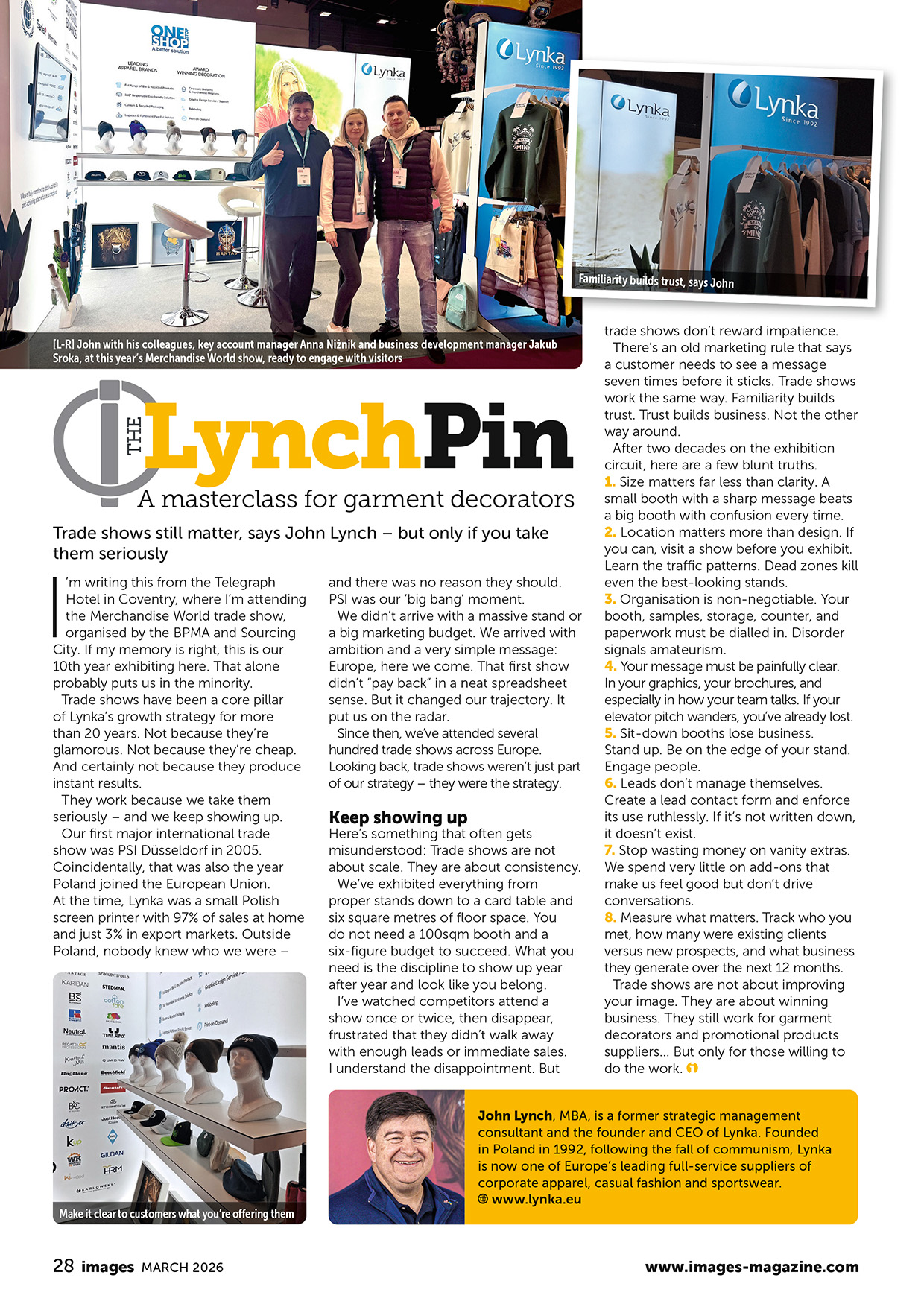 Der Artikel von Lynka-Gesch&auml;ftsf&uuml;hrer John Lynch aus der Reihe &bdquo;The Lynch Pin&ldquo; &uuml;ber Messen und Branchentreffen und ihre Bedeutung f&uuml;r den Ausbau des Gesch&auml;fts in der Textilveredlung, erschienen im Images Magazine, M&auml;rz 2026.